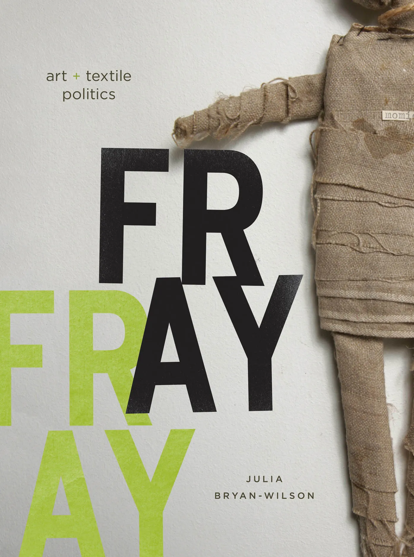 Book Cover for Fray: Art and Textile Politics